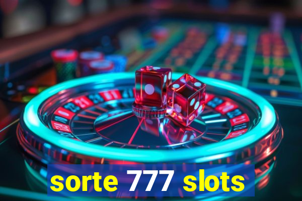 sorte 777 slots